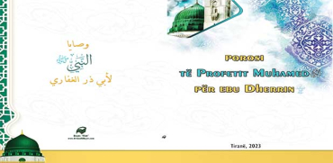 Porosi të Profetit Muhamed (Paqja e bekimi i Allahut qoftë mbi të dhe mbi familjen e tij!) për Ebu Dherrin (Allahu qoftë i kënaqur me të!)