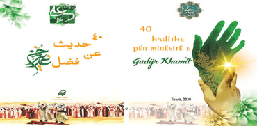40 hadithe për mirësitë e Gadijr Khumit