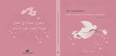 40 hadithe rreth virtyteve të Fatime Zahrasë