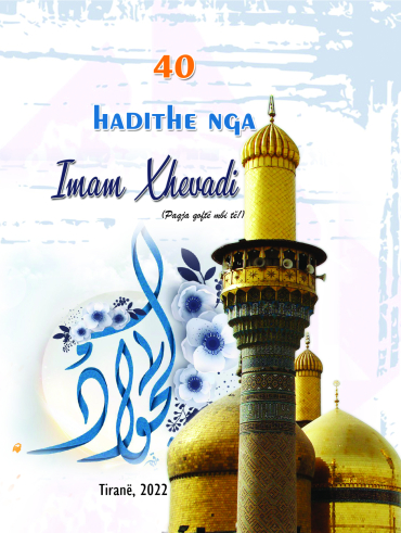 40 hadithe nga Imam Xhevadi