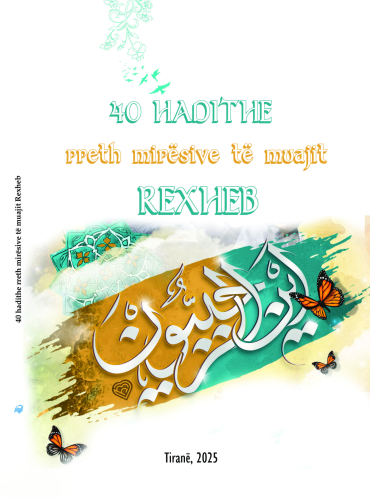40 hadithe rreth mirësive të muajit Rexheb