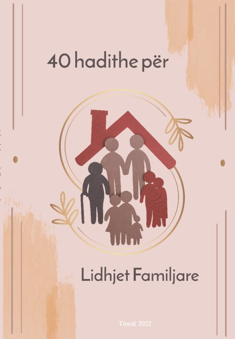 40 hadithe rreth lidhjeve familjare