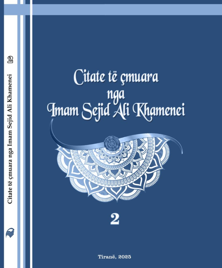Citate të çmuara nga Imam Sejid Ali Khamenei 2