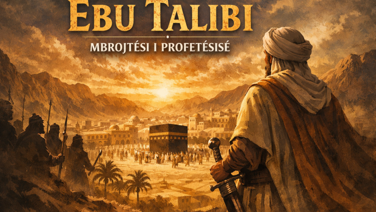 Ebu Talibi- mbrojtësi i Profetësisë