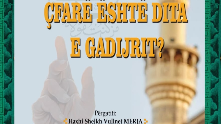 Çfarë është Dita e Gadijrit